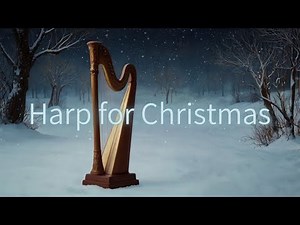 Harp for Christmas クリスマスに聴くハープ