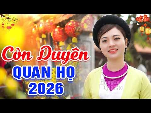 LK 62 Bài Hát Dân Ca Quan Họ Bắc Ninh Đặc Sắc Nhất 2026 ➤TIẾNG HÁT TRỜI PHÚ➤ NGỌT HƠN MÍA LÙI