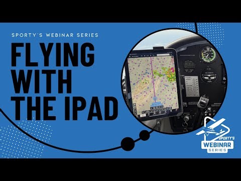 Flying With the iPad as a Digital Copilot (webinar recording)