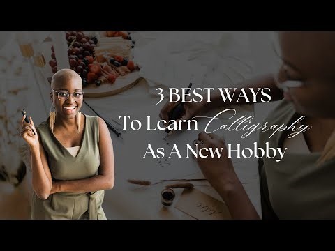 How To Learn Calligraphy As A New Hobby in 2024