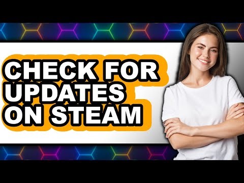 How to Check for Updates on Steam (updated)