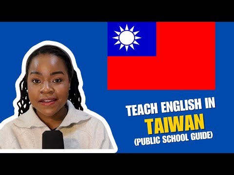 Teaching English in Taiwan 2026 | Public School Guide for Licensed Teachers 🇹🇼