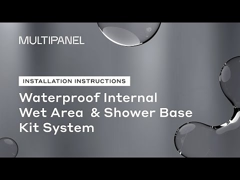 Install Guide - Waterproof Internal Wet Area & Shower Base Kit System