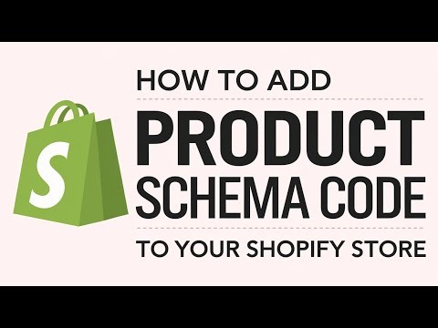 How To Add Product Schema Code To Your Shopify Store