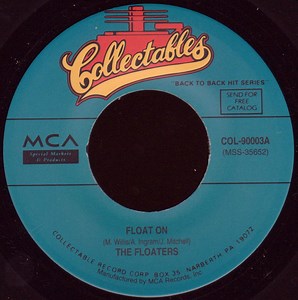 The Floaters - Float On / You Don't Have To Say You Love Me