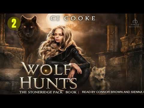 Wolf Hunts - CJ Cooke - Fantasy Romance Audiobook Part 2