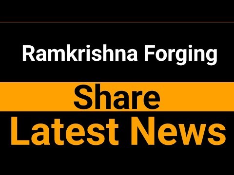 Ramkrishna Forging share latest news