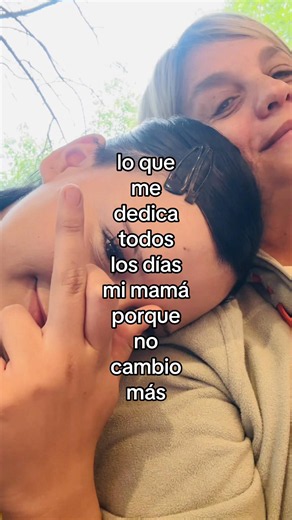 Lo que me dedica todos los días mi mamá porque no cambio más