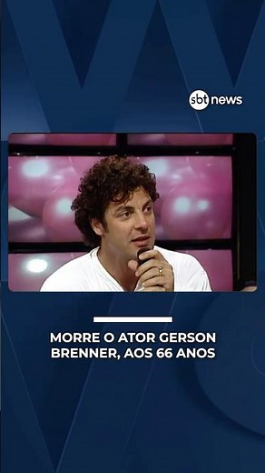 Actor Gerson Brenner dies in São Paulo at age 66 | #SBTNews