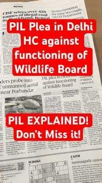 PIL Plea in Delhi HC against functioning of Wildlife Board | PIL Explained | Indian Polity#namansir