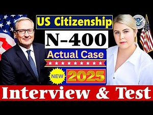 2025 New, Real Interview of U.S. citizenship, Full N-400 Naturalization Interview & Test, Small talk