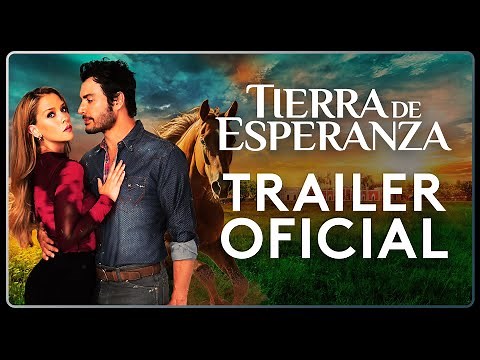Tierra de esperanza | Tráiler Oficial