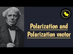 Polarisation and Polarisation Vector | Polarization surface charges.