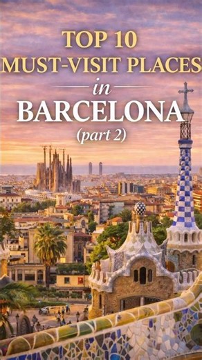 TOP 10 MUST-VISIT PLACES in BARCELONA 🇪🇸 | Part 2 #barcelona #spain