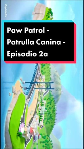 Paw Patrol - Patrulla Canina - Episodio 2a #pawpatrol #patrullacanina #series #infancia #infantil #niños #aprende #dibujos #educacion #palabras #