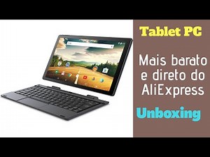 O Tablet PC mais barato do AliExpress - Unboxing e primeiras impressões