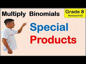 Grade 8 Special Products in Multiplying binomials First (1st) quarter week 4 MATATAG REVISED K TO 10