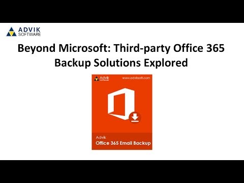 Beyond Microsoft: Third Party Office 365 Backup Solutions Explored