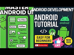 Master Android UI Elements: Layouts, TextViews, Buttons, Checkboxes & More! 2025