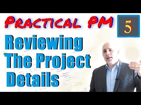 Reviewing the Project Details | Practical Project Management Training