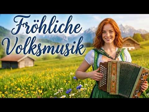 Fröhliche Volksmusik für den Frühling 🌼 120 Min. Gute Laune Alpen-Mix (2026)
