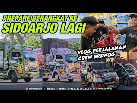 BRE ORGANIZER READY TO TOUR SIDOARJO AGAIN! PREPARATION VLOG AND BREWOG CREW TRIP TO SIDOARJO