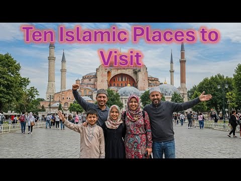 Top 10 Most Visited Islamic Destinations