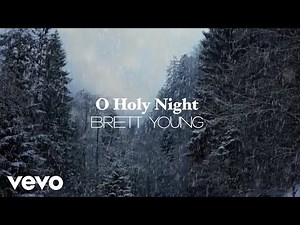 Brett Young - O Holy Night (Lyric Video)