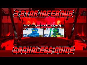 3 Star Infernus Guide (Gachaless/Informative) | Post- Chapter 5