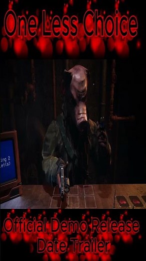 ONE LESS CHOICE Official Demo Release Date Trailer