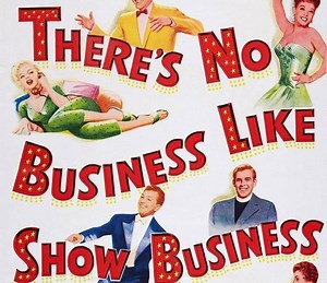 There's No Business Like Show Business Summary, Trailer, Cast, Where to Watch and More