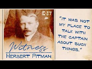37. Herbert Pitman - 3rd Officer | WITNESS TITANIC PODCAST