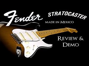 Mexican Fender Stratocaster Review & Demo