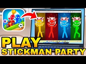 How To Play Stickman Party on PC and Mac
