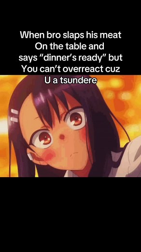 WE all been in this situation #tsundere #tsunderetok #gif #giftok #hb #nagatoro #fyp #xyzbca #trending #trend #animegirl