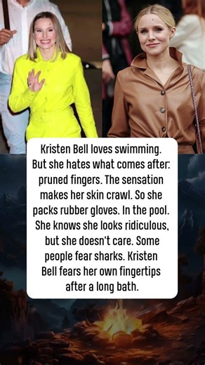 🏊‍♀️ Kristen Bell's Weird Phobia: Wrinkled Fingers.