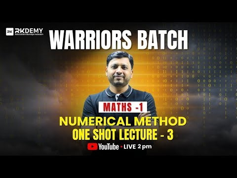 Numerical Method One Shot Lecture -3 | Maths-1 | FE Engineering | RK SIR | All Universities