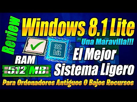 Windows 8.1 Lite 2022 / El Sistema Mas Ligero 32 bits / + Drivers De Tu PC - REVIEW