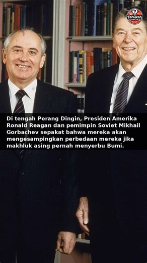Tahukah Anda? Reagan dan Gorbachev setuju hadapi makhluk asing bersama saat Perang Dingin.