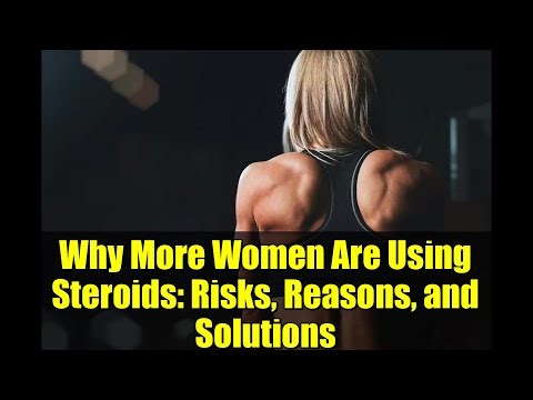 Why More Women Are Using Steroids: Risks, Reasons, and Solutions