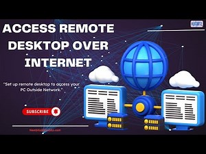 Access Remote Desktop Over Internet (2025)