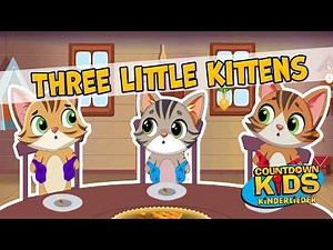 Three Little Kittens - The Countdown Kids | Kids Songs & Nursery Rhymes | Lyrics Video