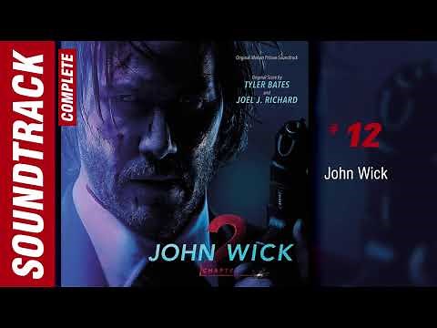 John Wick: Chapter 2 - 12 John Wick (Complete Soundtrack)