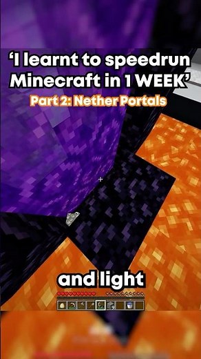 How to quickly build a Nether Portal - I learnt to speedrun Minecraft in 1 WEEK