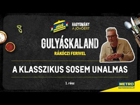 A klasszikus sosem unalmas - Gulyáskaland Rákóczi Ferivel