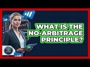 What Is The No-Arbitrage Principle?