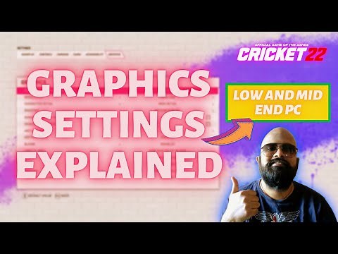 || Cricket 22 : Graphics Settings Explained ||