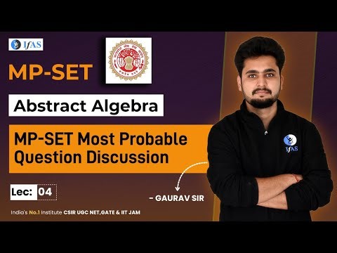 MP-SET Most Probable Questions Discussion on Abstract Algebra L-4