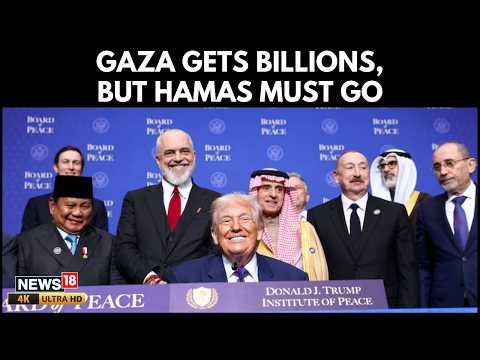 Trump Announces $7B Gaza Fund, Demands Hamas Disarm As U.S. Pledges $10B More | N18G | 4K