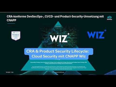 CRA & Product Security Lifecycle: Cloud Security mit CNAPP Wiz